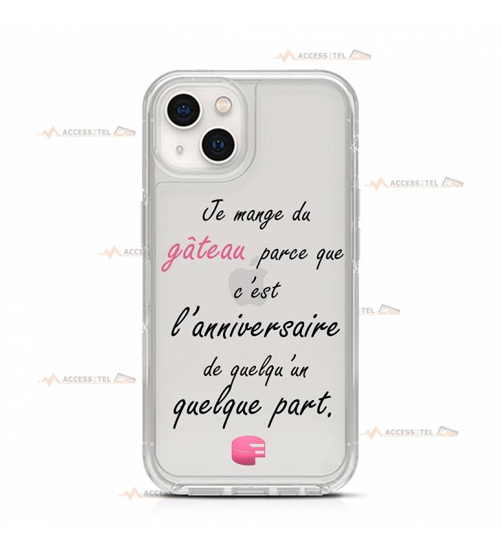 coque de téléphone transparente avec le texte "Je mange du gâteau parce que c'est l'anniversaire de quelqu'un quelque part"