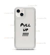 coque de téléphone transparente avec le texte "Pull up!!!!!"