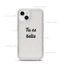 coque de téléphone transparente avec le texte "Tu es belle"