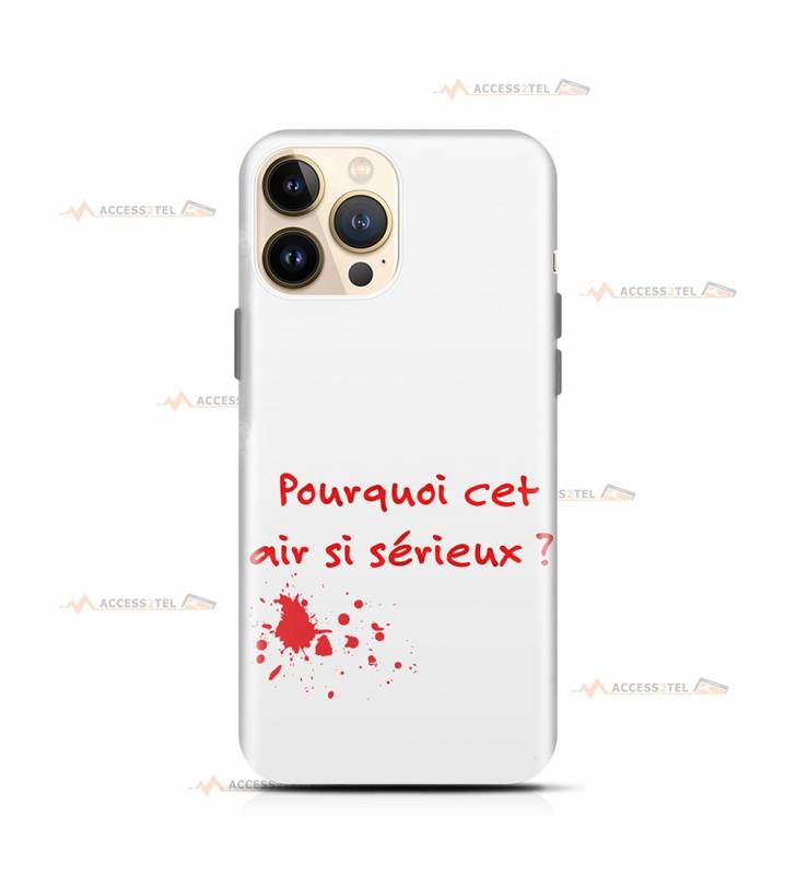 coque de téléphone blanche avec une tache de sang et le texte "pourquoi cet air si sérieux ?"