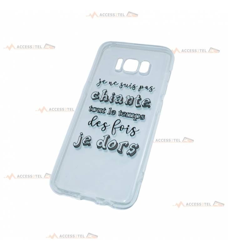 coque pour galaxy S8 transparente avec le texte "Je ne suis pas chiante tout le temps